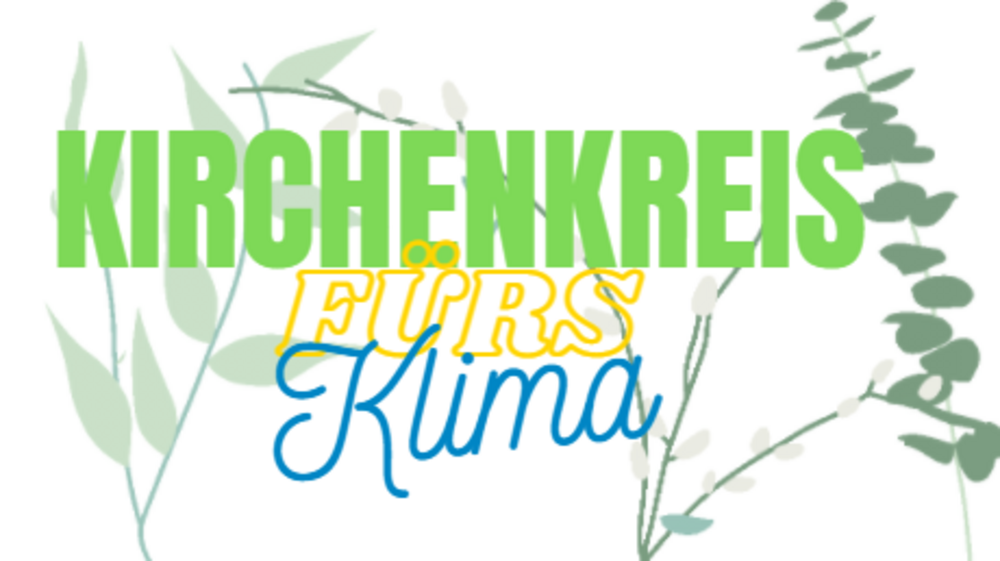 Schriftzug Kirchenkreis fürs Klima
